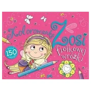 První čtění Kolorowanka Zosii Fiołkowej Wróżki - Praca zbiorowa