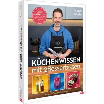 Küchenwissen mit Besserbissen - Kluske, Torsten