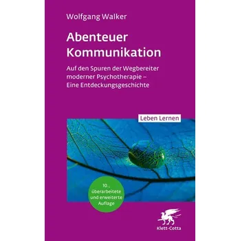 Abenteuer Kommunikation (Leben Lernen, Bd. 349) - Walker, Wolfgang