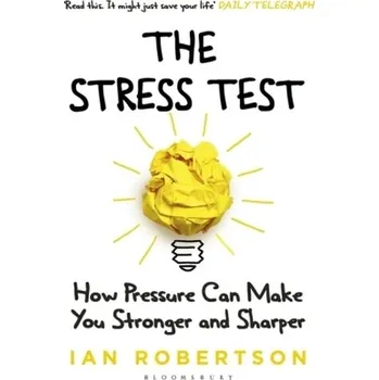 The Stress Test - Robertson, Ian H.