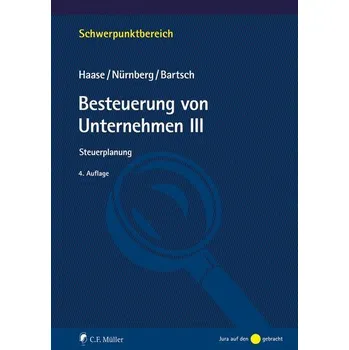 Besteuerung von Unternehmen III - Haase, Florian