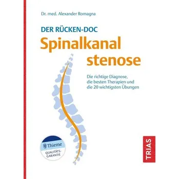 Der Rücken-Doc: Spinalkanalstenose - Romagna, Alexander