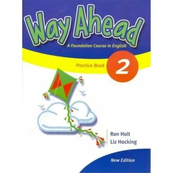 Cizí jazyk Way Ahead 2 Grammar Practice Book Revised - Holt, Ronald a Hocking, Liz