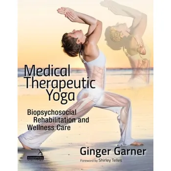 Cizojazyčná kniha Medical Therapeutic Yoga - Garner, Ginger