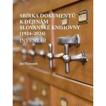 Sbírka dokumentů k dějinám Slovanské knihovny (1924-2024): inventář
