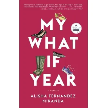 My What If Year - Miranda, Alisha Fernandez