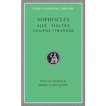 Ajax. Electra. Oedipus Tyrannus - Sophocles