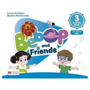 Bebop and Friends 3 AB + online + app - Lorena Peimbert, Myriam Monterrubio