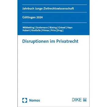 Disruptionen im Privatrecht - Wöbbeking, Maren K.