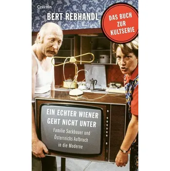 Ein echter Wiener geht nicht unter - Rebhandl, Bert