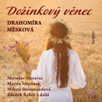 Drahomíra Měsková: Dožínkový věnec