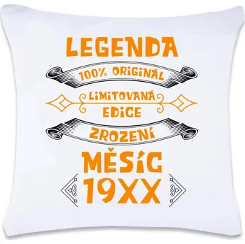 Dekorativní polštářek DOBRÝ TRIKO Polštář s potiskem 40 x 40 cm Legenda 100% originál Oboustranný tisk: NE