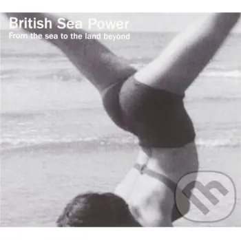 Zahraniční hudba British Sea Power: From The Sea To The Land Beyond LP - British Sea Power Music on Vinyl
