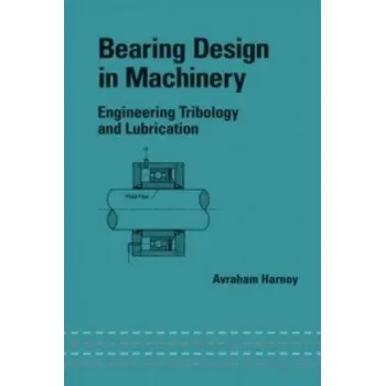 Umění Bearing Design in Machinery – Avraham Harnoy (EN)