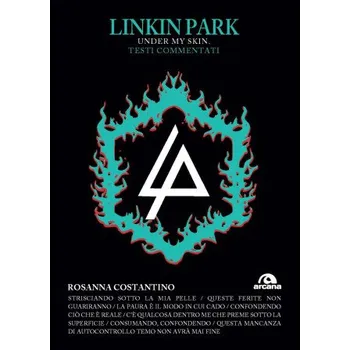 Linkin Park. Under my skin. Testi commentati – Rosanna Costantino (IT)