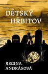 Dětský hřbitov - Regina Andrásová…