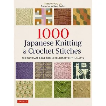 1000 Japanese Knitting & Crochet Stitches - Nihon Vogue a Vogue, Nihon