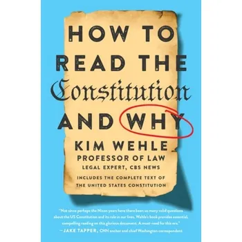 Učebnice How to Read the Constitution--and Why - Wehle, Kim