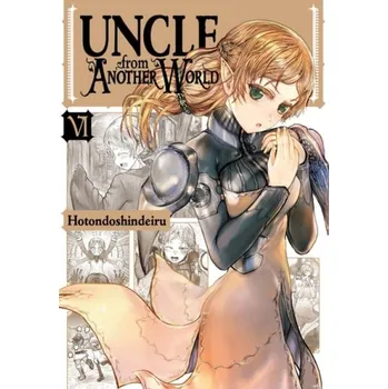 Cizí jazyk Uncle from Another World, Vol. 6 - Rose, Christina a Hotondoshindeiru, Hotondoshindeiru a Christie, Phil