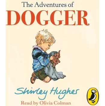 Cizojazyčná kniha Adventures of Dogger - Hughes, Shirley