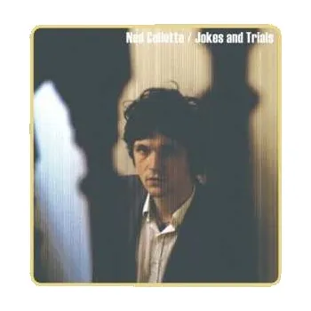 Zahraniční hudba LP Ned Collette: Jokes And Trials 2022