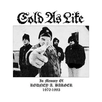 Zahraniční hudba CD Cold As Life: In Memory Of Rodney A. Barger 1970-1993 2023