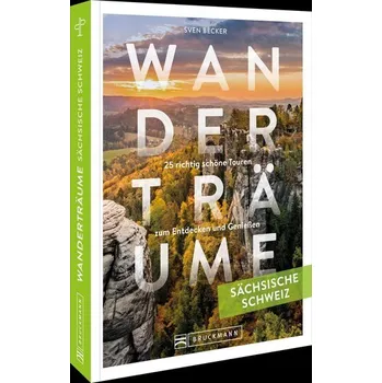 Cestování Wanderträume Sächsische Schweiz - Becker, Sven