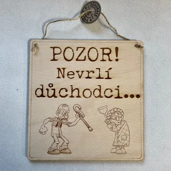 Domovní cedule Cedulka Nevrlí důchodci