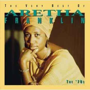 Zahraniční hudba CD Aretha Franklin: Very Best Of Aretha Franklin: The 70s 2008