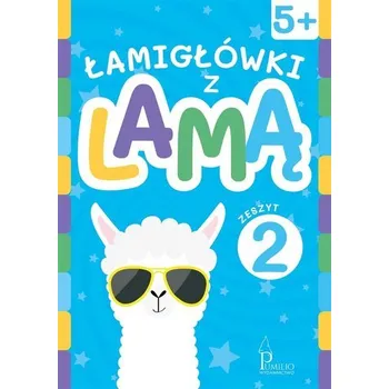 Łamigłówki z lamą 5+ Zeszyt 2 - praca zbiorowa