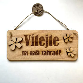 Cedulka Vítejte na naší zahradě - 3 varianty Varianta: Cedulka přírodní zdobení