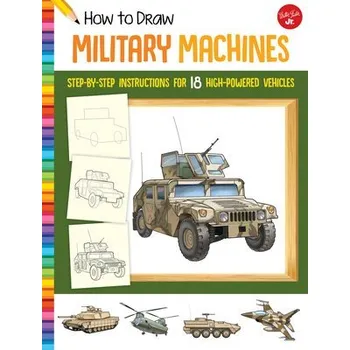 Cizojazyčná kniha How to Draw Military Machines