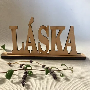 Nápis Láska ve stojánku 22 cm, 2 barvy Barva: Přírodní Dřevěný nápis Domov na stůl