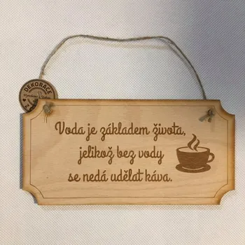 Domovní cedule Cedulka s citátem VODA KÁVA