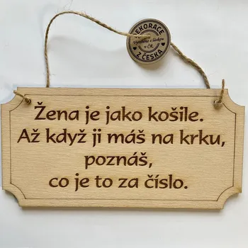 Žertovný předmět Cedulka Žena je jako košile