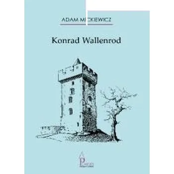 Konrad Wallenrod - Mickiewicz Adam [PL] (2023, Brožovaná, ArtiFly)