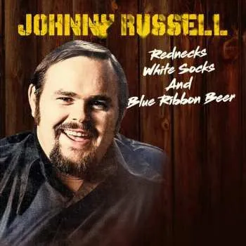 Zahraniční hudba CD Johnny Russell: Rednecks, White Socks & Blue Ribbon Beer 2024