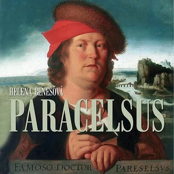 Helena Benešová: Paracelsus Audiokniha