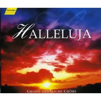 Zahraniční hudba 2CD Various: Halleluja - Grosse Geistliche Chöre 1999