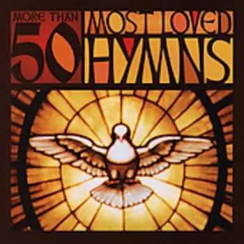 Zahraniční hudba 2CD Various: More Than 50 Most Loved Hymns 2005