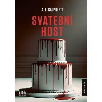 Svatební host - A. E. Gauntlett (2025, pevná)