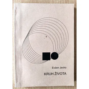 Literární biografie Kruh života, Evžen Jecho 2006
