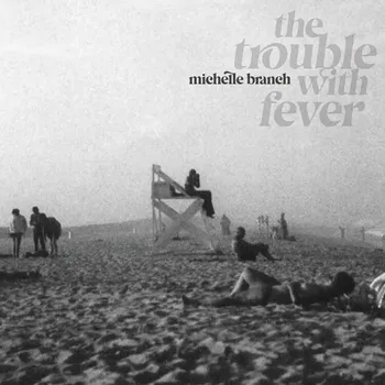 Zahraniční hudba The Trouble With Fever Michelle Branch CD