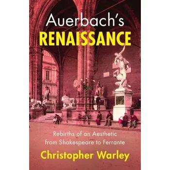 Cizí jazyk Auerbach's Renaissance - Warley, Chris (University of Toronto)