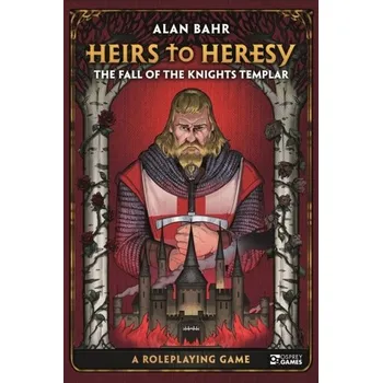 Heirs to Heresy: The Fall of the Knights Templar - Bahr, Alan