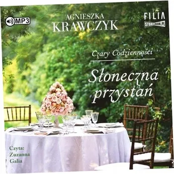 Słoneczna przystań Czary codzienności Tom 3 Agnieszka Krawczyk