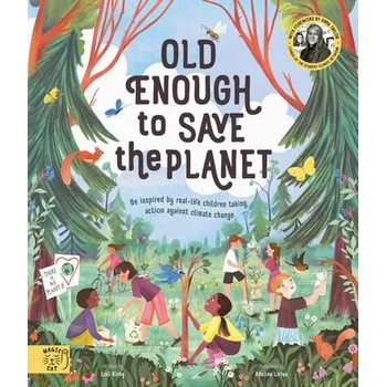 Old Enough to Save the Planet - Taylor, Anna