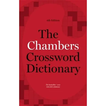 Encyklopedie The Chambers Crossword Dictionary, 4th Edition - Chambers, Anne