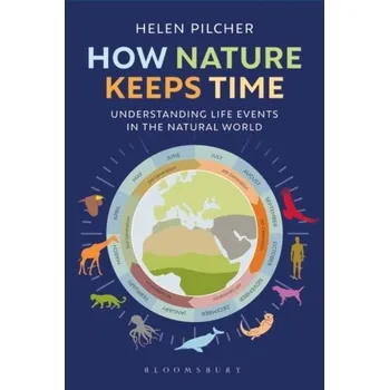 How Nature Keeps Time - Pilcher, Helen