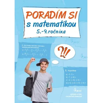 Matematika Poradím si s matematikou 5.-9. ročníka - Vlasta Gazdíková